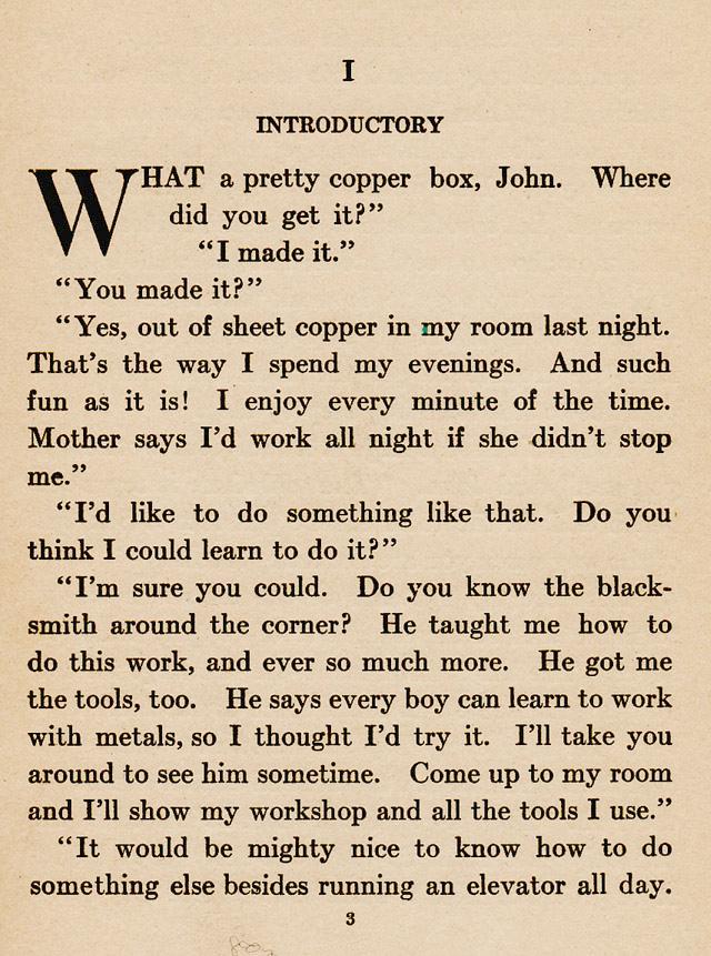 Chapter I, ch.1, Introductory, introduction, Working in Metals, What a pretty copper box. Where did you get it? I made it. You made it? Yes, out of sheet copper in my room last night., Blacksmith, learn, metals, tools