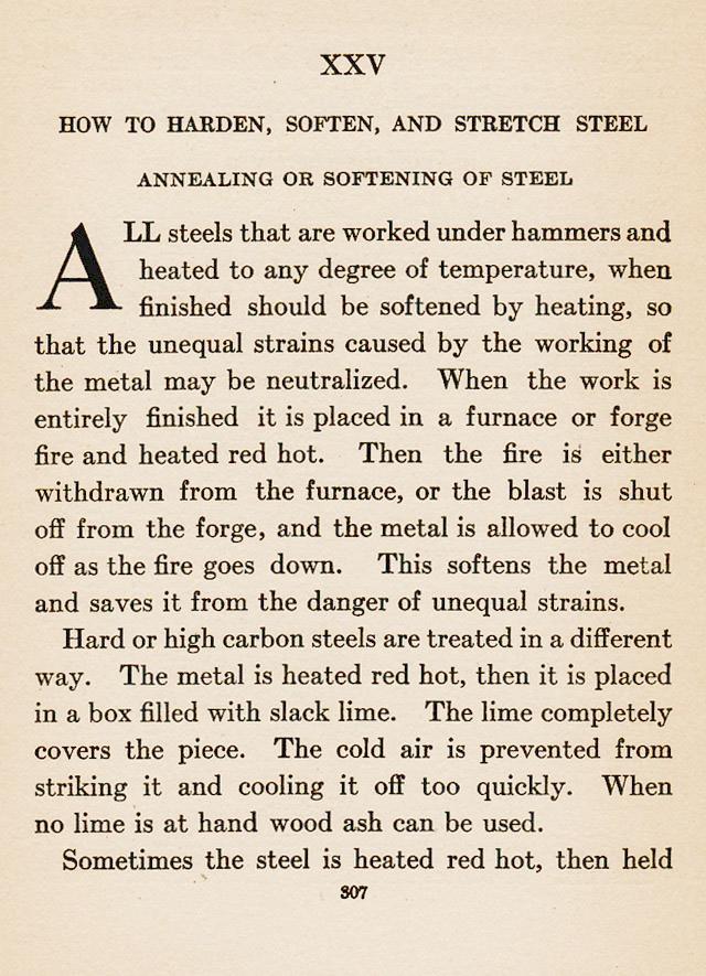 Chapter XXV, ch.25, Hardening and Tempering, Soften, stretch, steel, annealing or softening of steel, ALL steels that are worked under hammers and heated to andy degree when finished should be annealed., forge, unequal strains, slack lime, wood ash